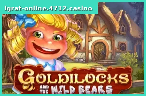 Goldilocks
