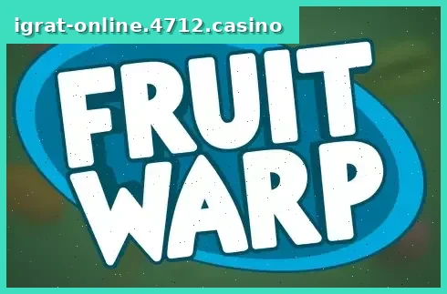 Fruit Warp